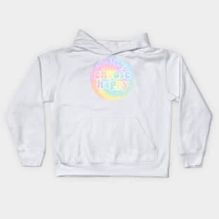 Choose Happy Tie Dye Kids Hoodie